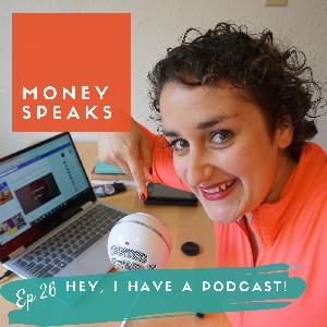 EP 26 // Hey, I have a podcast!