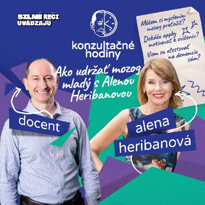 Konzultačné Hodiny ep.28 - Ako udržať mozog mladý s Alenou Heribanovou Konzultačné Hodiny ep.28 - Ako udržať mozog mladý s Alenou Heribanovou