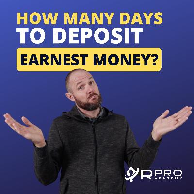 How many days to deposit earnest money?