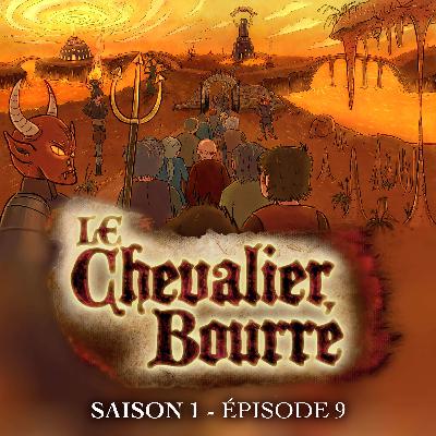 Saison 1 - Episode 9 : Descente aux Enfers