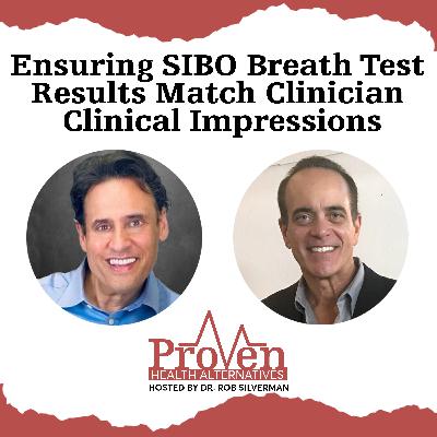 Ensuring SIBO Breath Test Results Match Clinician Clinical Impressions