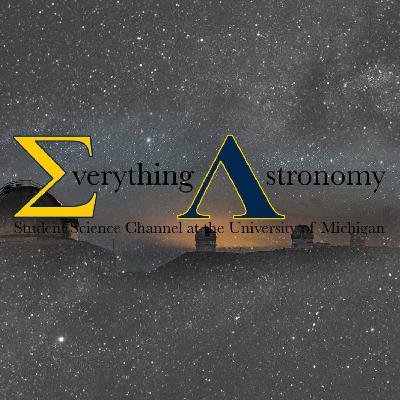 Everything Astronomy Episode #011: Alaina Levine