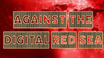 Against the Digital Red Sea - Audio