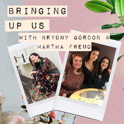 5: Bryony Gordon & Martha Freud