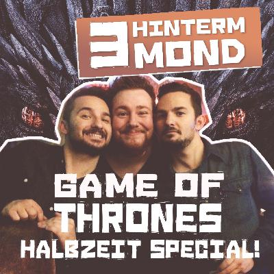 Game of Thrones - Halbzeit Special