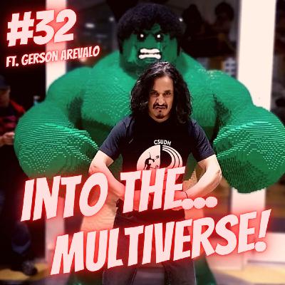 Into the Multi-Verse ft. Gerson Arevalo