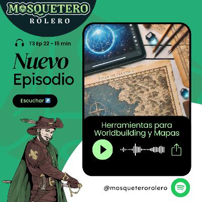22 - Herramientas para Worldbuilding y Mapas