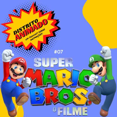Distrito Animado 07 - Super Mario Bros. O Filme, correndo, pulando e consertando canos