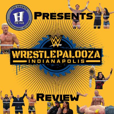 The Hub’s - Wrestlepalooza Review