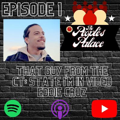 That Guy from the CT: State I'm In Video | The People's Palace EP1