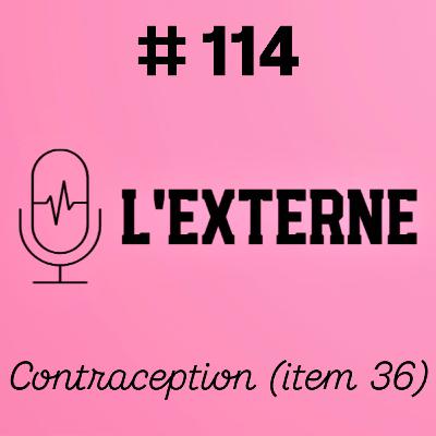 Episode 114 - Contraception (item 36) Episode 114 - Contraception (item 36)