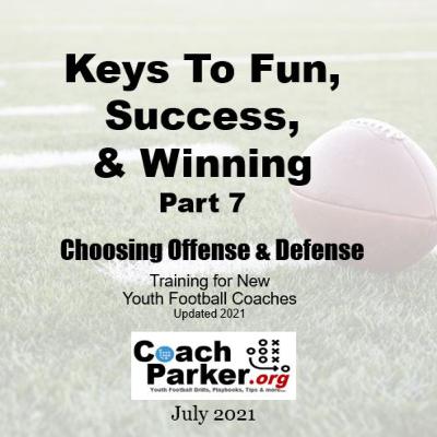 Choosing a Youth Football Offense and Defense Ep 7 Keys To Fun, Success, & Winning