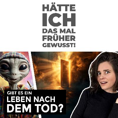 Gibt es ein LEBEN nach dem Tod?