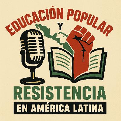 Educación Popular y Resistencia en América Latina
