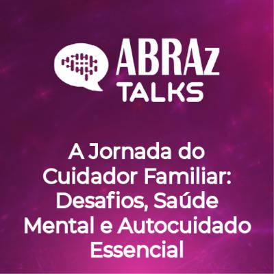 T.05.Ep.03: A Jornada do Cuidador Familiar: Desafios, Saúde Mental e Autocuidado Essencial T.05.Ep.03: A Jornada do Cuidador Familiar: Desafios, Saúde Mental e Autocuidado Essencial