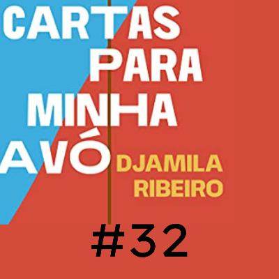 #32 Cartas para minha avó
