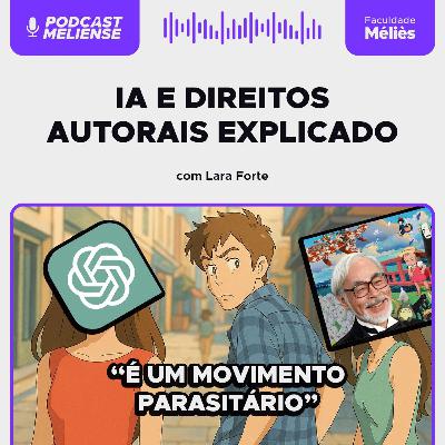 IA e direitos autorais explicado | Podcast Meliense #131 IA e direitos autorais explicado | Podcast Meliense #131