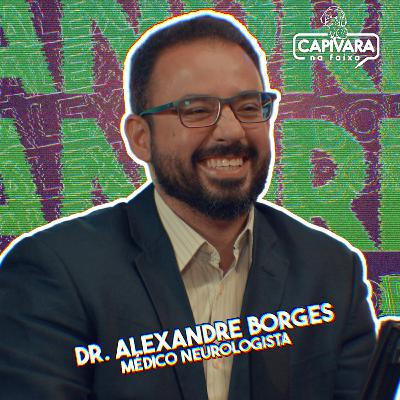 3ª Temporada I Médico neurologista Alexandre Borges 3ª Temporada I Médico neurologista Alexandre Borges