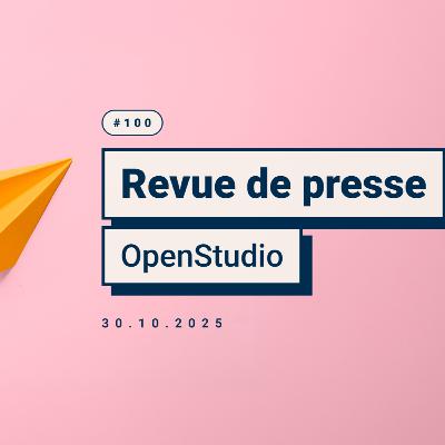 Revue de presse OpenStudio - Octobre 2025 Revue de presse OpenStudio - Octobre 2025