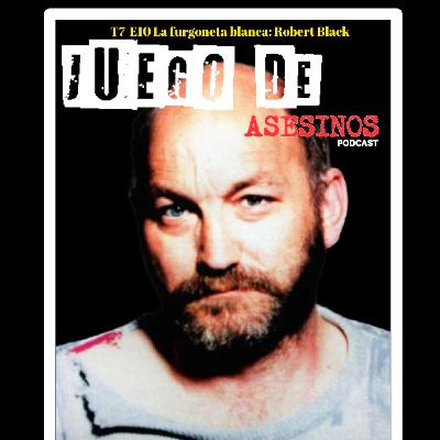 T7 E10 La furgoneta blanca: Robert Black