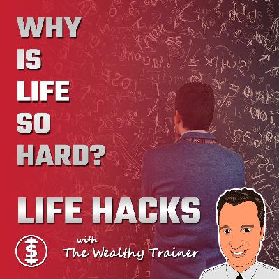 Why is Life So Hard?