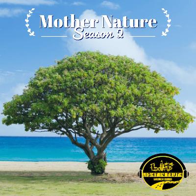 Mother Nature!