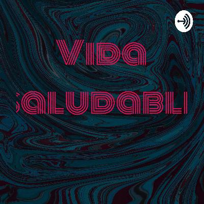Podcast sobre la importancia de la vida saludable