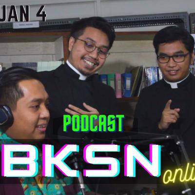 PODCAST BKSN ONLINE PERTEMUAN 4: BANGGA MENJADI ORANG KATOLIK + QnA (FINAL EPISODE)