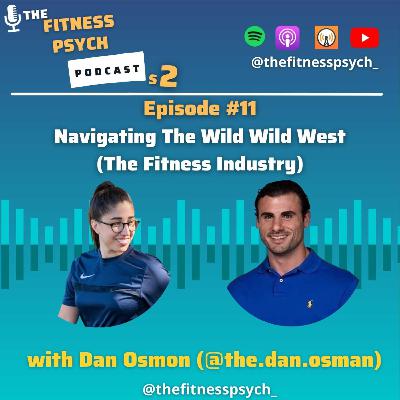 #11 Navigating the Wild Wild West (The Fitness Industry) #11 Navigating the Wild Wild West (The Fitness Industry)