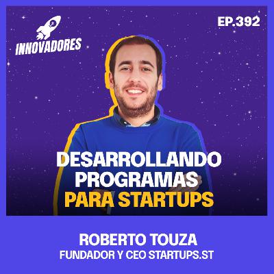 📈 Aceleración y crecimiento para empresas l Roberto Touza Fundador y CEO Startups.st