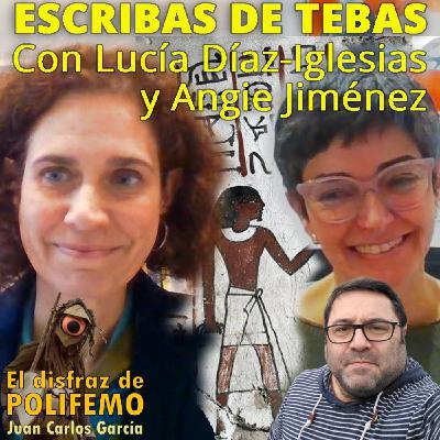 3x12 Los escribas de Tebas (Egiptología). Con Lucía Díaz-Iglesias y Angie Jiménez-Higueras | EDDP