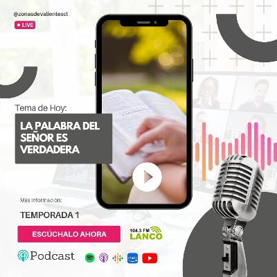 LA PALABRA DEL SEÑOR ES VERDADERA