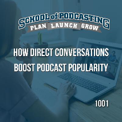 How Direct Conversations Boost Podcast Popularity