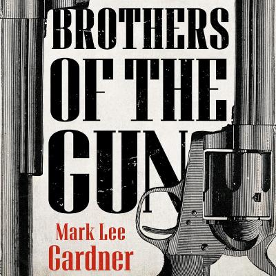 Brothers Of The Gun
