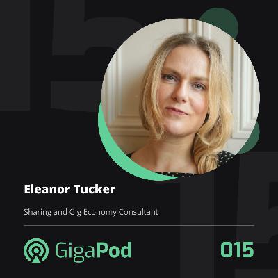 Eleanor Tucker - Sharing and Gig Economy Consultant