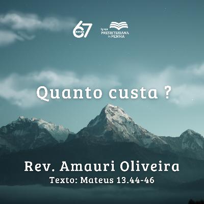 Quanto Custa? | Rev. Amauri Oliveira Quanto Custa? | Rev. Amauri Oliveira