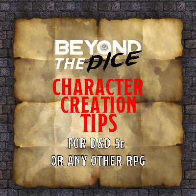 Character Creation Tips