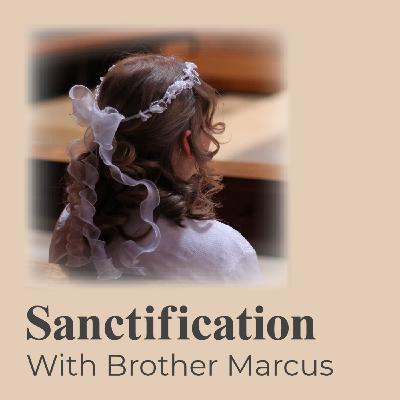 Episode 96: Sanctification
