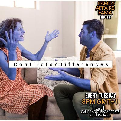 CONFLICTS/DIFFERENCES || FAMA EPISODE 16 || EMPEROR PRINCE OJACOBS