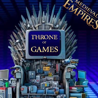 MEDIEVAL EMPIRES, Microsoft finally buys Blizzard and Activision, Switch 2 pressure sensitive screen and PS5 Slim - Special Guest Luc from Medieval Empires - ToG#24 MEDIEVAL EMPIRES, Microsoft finally buys Blizzard and Activision, Switch 2 pressure sensitive screen and PS5 Slim - Special Guest Luc from Medieval Empires - ToG#24