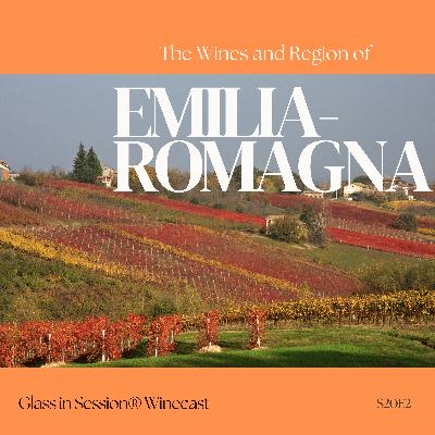 A Quick Exploration of Emilia-Romagna Wine