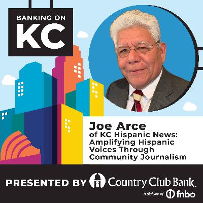Joe Arce of KC Hispanic News: Amplifying Hispanic Voices Through Community Journalism