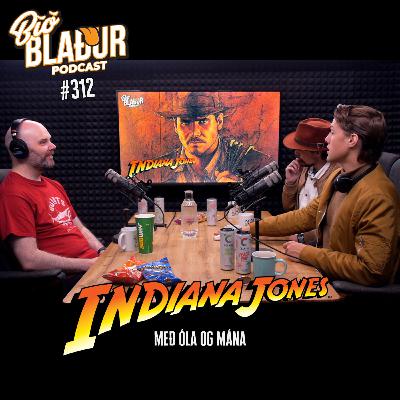 #312 Indiana Jones með Óla og Mána