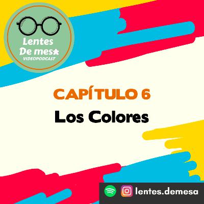 Capítulo 6 T2 - Los Colores