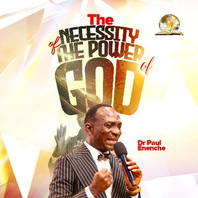 The Necessity Of The Power Of God
