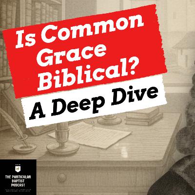 Is Common Grace Biblical?