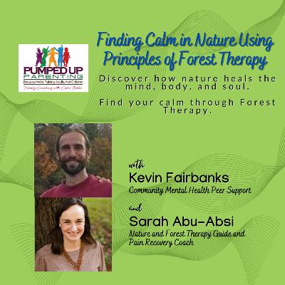 SPECIAL SERIES: Finding Calm in Nature Using Principles of Forest Therapy