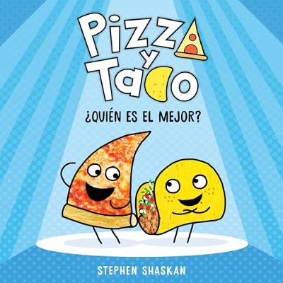 Pizza y Taco: ¿Quién es el mejor? [Pizza and Taco: Who Is the Best?] (Audiolibro) | Prueba Gratis
