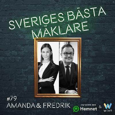 #79 Amanda Treutiger & Fredrik Kullman – Så ska mäklarna agera i en tuffare marknad!