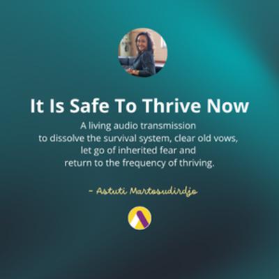 #80 - It Is Safe To Thrive Now - "At The Threshold" - Transmissions Series #80 - It Is Safe To Thrive Now - "At The Threshold" - Transmissions Series